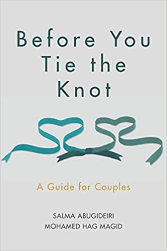 “Before You Tie the Knot” by Mohamed Magid and Salma Abugideiri: A Muslim Couple Staple